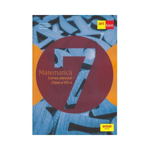 Matematica. Cartea elevului. Clasa a VII-a - Marius Perianu, Catalin Stanica, Ioan Balica