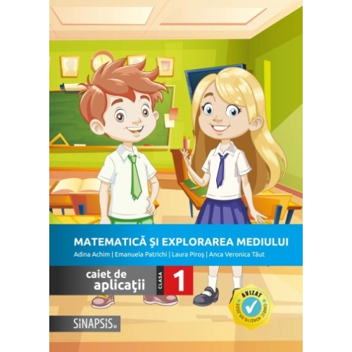 Matematica si explorarea mediului. Caiet de lucru pentru clasa a I-a - Anca Veronica Taut, Anicuta Todea, Adina Achim, Elena Lapusan Set Semestrul I + Semestrul II Clasa 1 Sinapsis grupdzc