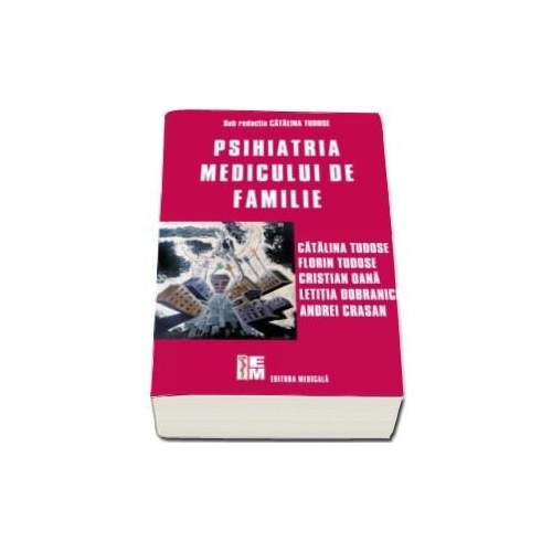 Psihiatria medicului de familie, Catalina Tudose