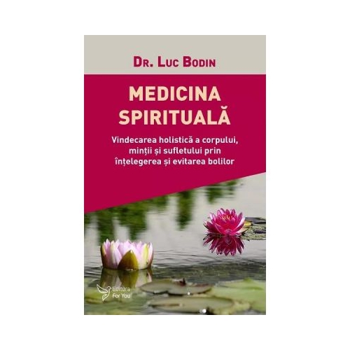 Medicina spirituala - Luc Bodin