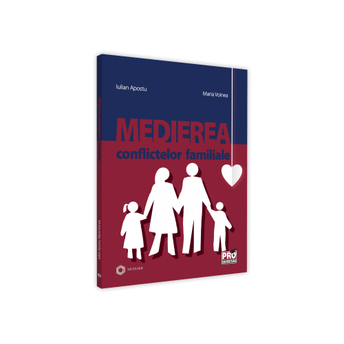 Medierea conflictelor familiale - Cristina Maria Voinea, Iulian Apostu