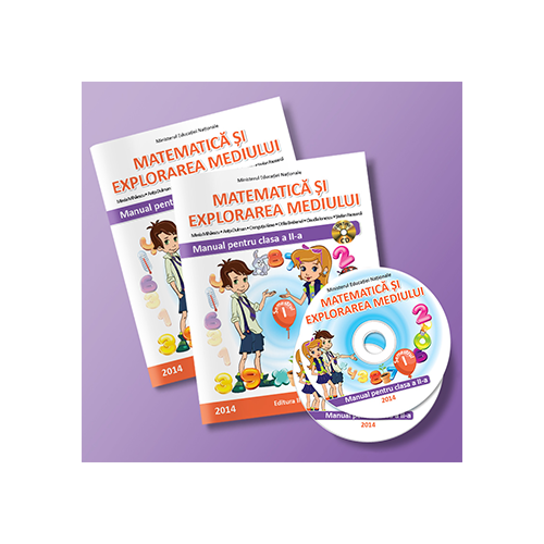 Matematica si explorarea mediului. Manual clasa a II-a, Semestrele I si II. Contine editia digitala - Mirela Mihaescu