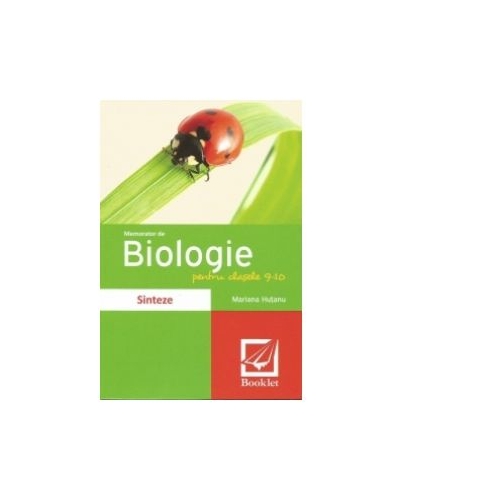 Memorator de biologie clasele IX-X - Mariana Hutanu, editura Booklet