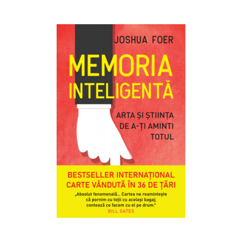Memoria inteligenta - Joshua Foer