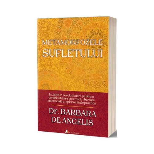 Metamorfozele sufletului - Barbara De Angelis