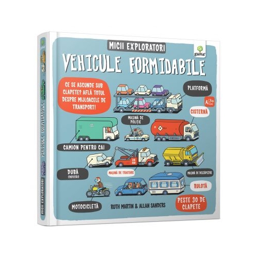 Micii exploratori. Vehicule formidabile - Ruth Martin