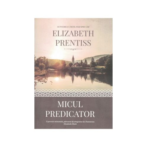 Micul predicator - Elizabeth Prentiss