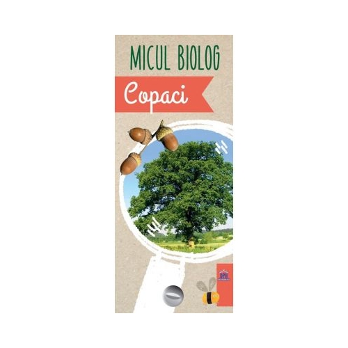 Micul biolog. Copaci - Anita van Saan, editura Didactica Publishing House