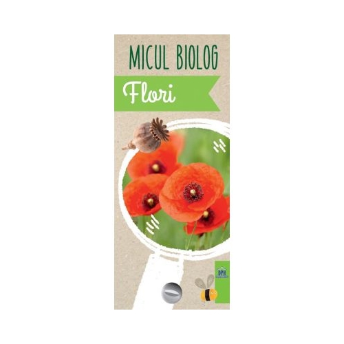 Micul biolog. Flori - Anita van Saan, editura Didactica Publishing House