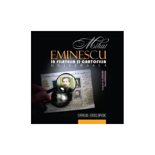 Mihai Eminescu in filatelia si cartofilia universala﻿