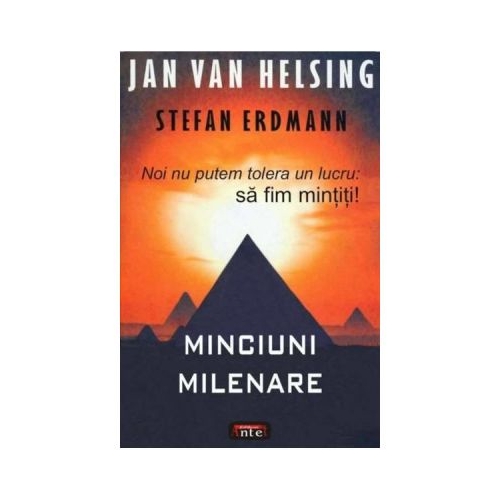 Minciuni milenare - Jan Van Helsing, Stefan Erdmann