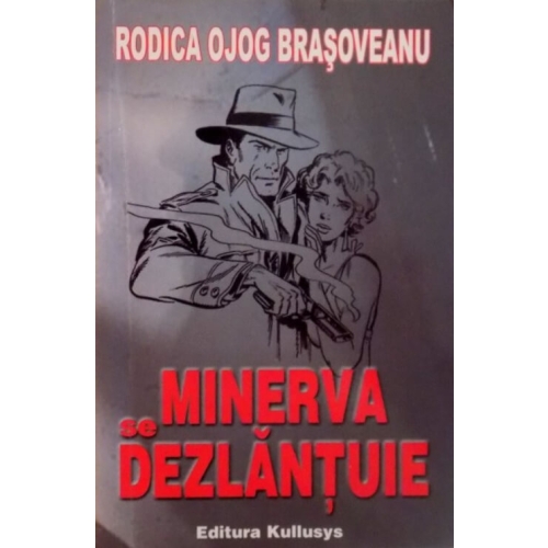 Minerva se dezlantuie - Rodica Ojog Brasoveanu