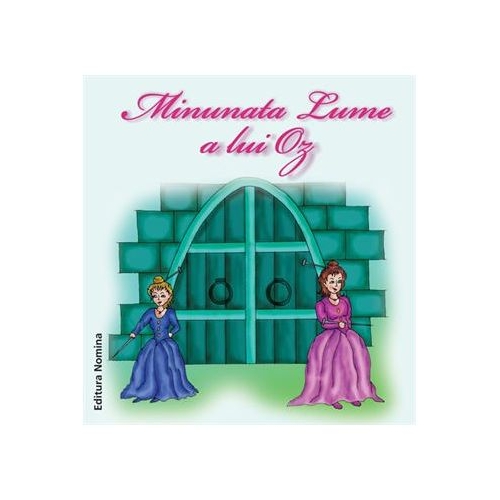 Minunata lume a lui Oz - Frank L. Baum