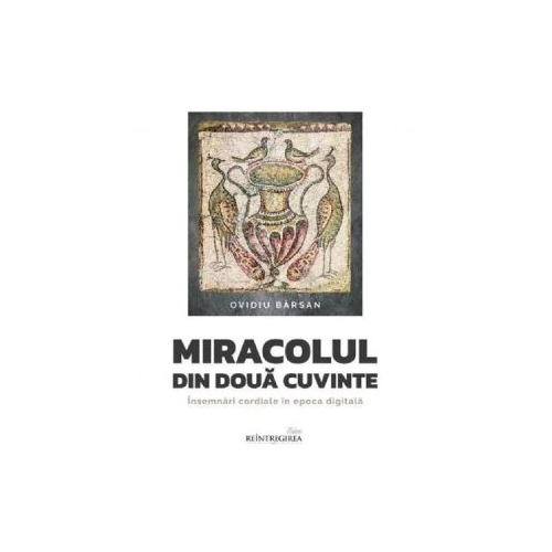 Miracolul din doua cuvinte - Ovidiu Barsan