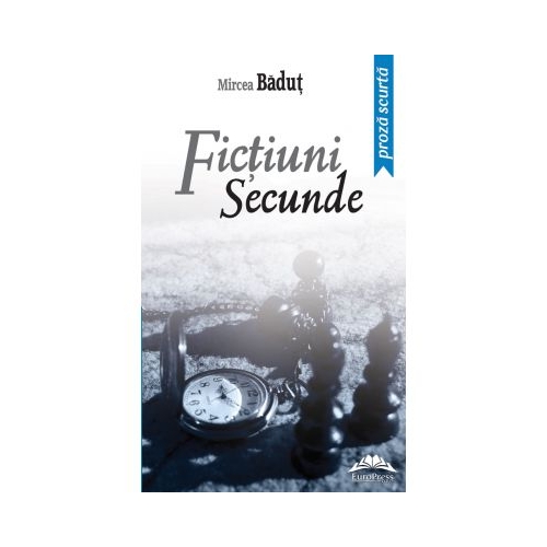 Fictiuni secunde. Editia a II-a - Mircea Badut