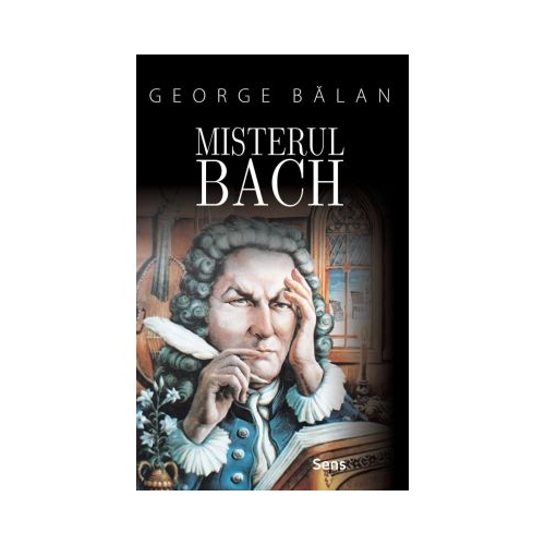 Misterul Bach - George Balan