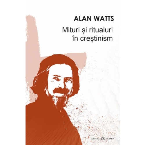 Mituri si ritualuri in crestinism - Alan Watts