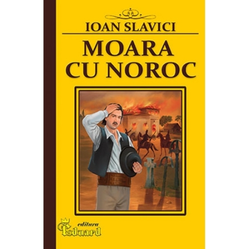 Moara cu noroc - Ioan Slavici, Eduard, Lecturi, Povesti pentru copii