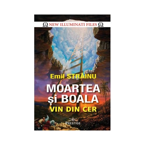 Moartea si boala vin din cer - Emil Strainu