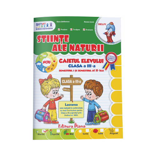 Stiinte ale naturii. Caietul elevului clasa III