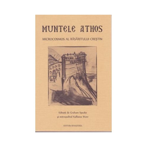 Muntele Athos, microcosmos al Rasaritului Crestin