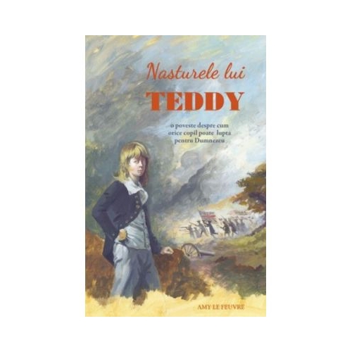 Nasturele lui Teddy - Amy Le Feuvre