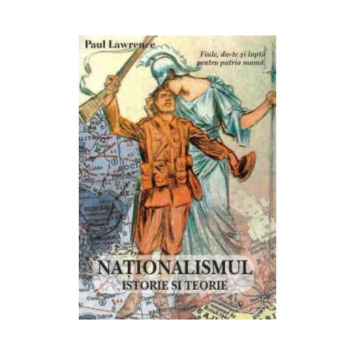 Nationalismul, Istorie si teorie - Paul Lawrence