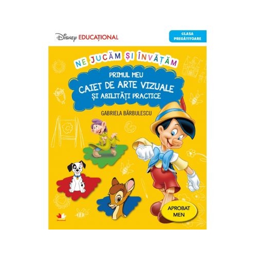 Ne jucam si invatam. Primul meu caiet de arte vizuale si abilitati practice - Gabriela Barbulescu