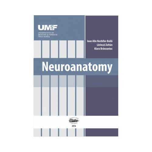 Neuroanatomy - Ioan Alin Nechifor-Boila