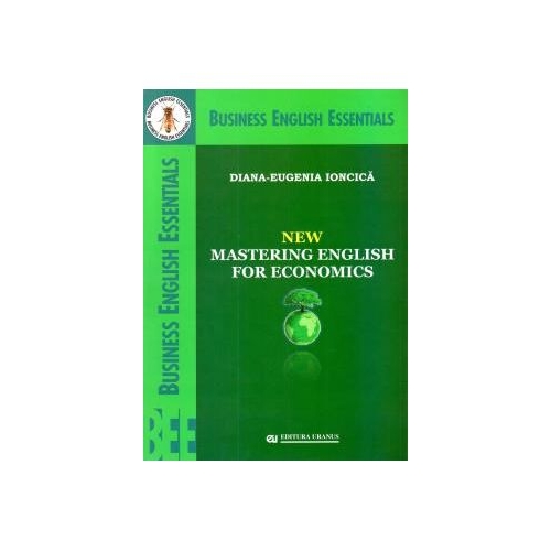 New Mastering English For Economics (Diana Eugenia Ioncica)