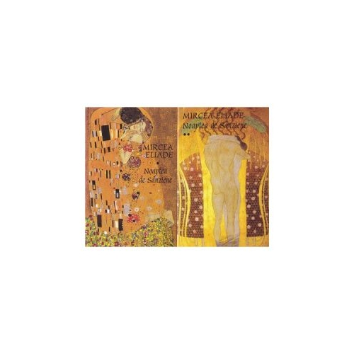 Noaptea de Sanziene volumele 1+2 - Mircea Eliade