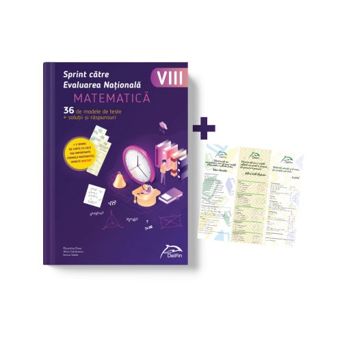 Sprint catre Evaluarea Nationala - MATEMATICA - 36 de teste cu bareme si rezolvari + 3 Semne de carte (cu formule matematice - algebra, geometrie plana, geometrie in spatiu) oferite gratuit