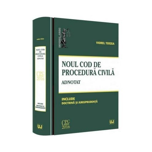 Noul Cod de procedura civila. Adnotat. Include doctrina si jurisprudenta (Viorel Terzea)