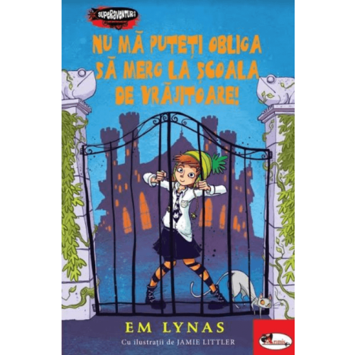 Nu ma puteti obliga sa merg la scoala de vrajitoare! - Em Lynas