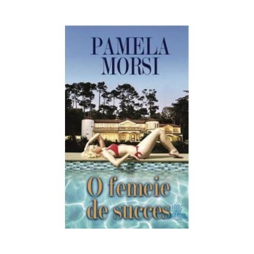 O femeie de succes - Pamela Morsi