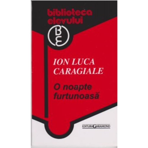 O noapte furtunoasa - Ion Luca Caragiale