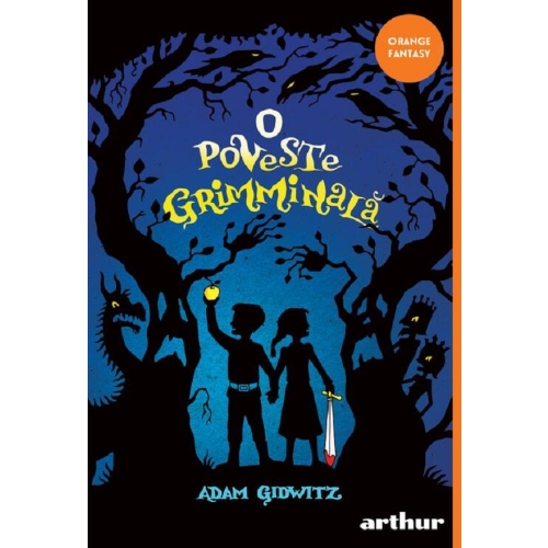 O poveste grimminala. Paperback - Adam Gidwitz. Volum publicat de editura Arthur