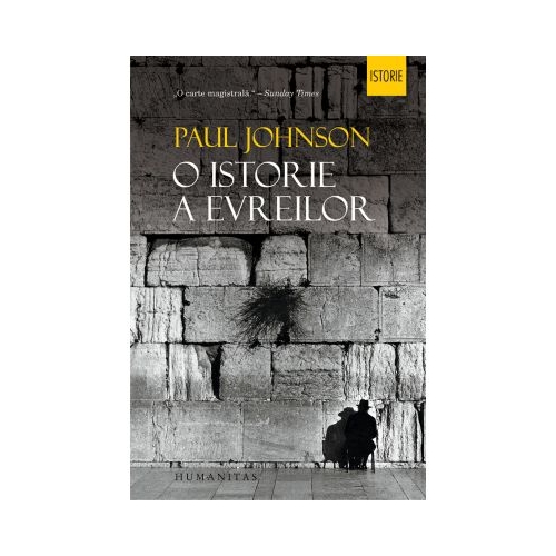 O istorie a evreilor. Reeditare - Paul Johnson