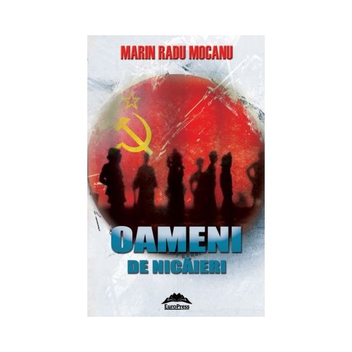 Oameni de nicaieri - Marin Radu Mocanu