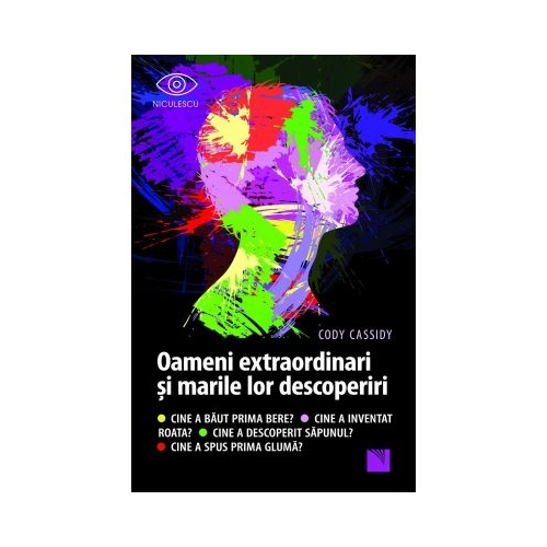 Oameni extraordinari si marile lor descoperiri - Cody Cassidy