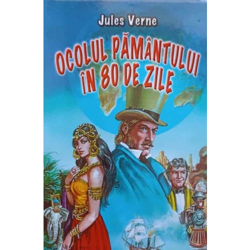 Ocolul Pamantului in 80 de zile - Jules Verne