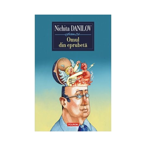 Omul din eprubeta - Nichita Danilov