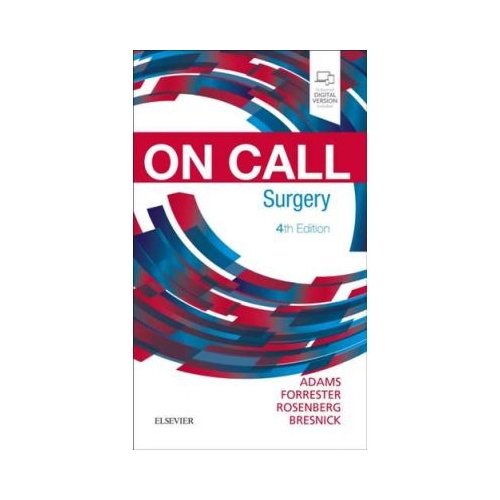 On Call Surgery: On Call Series - Gregg A. Adams, Stephen D. Bresnick, Jared Forrester, Graeme Rosenberg