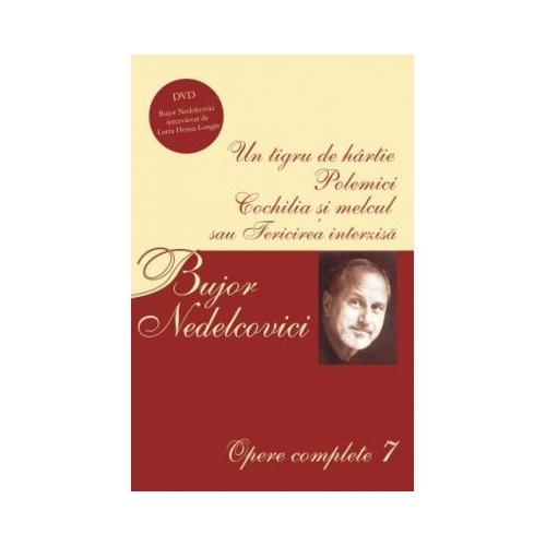 Opere complete 7. CD inclus - Bujor Nedelcovici