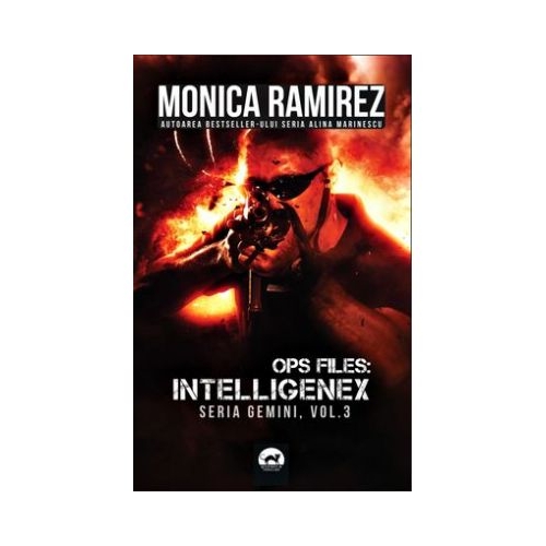 Ops Files: Intelligenex - seria Gemini, vol. 3 - Monica Ramirez