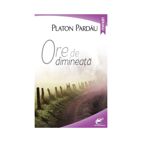 Ore de dimineata - Platon Pardau