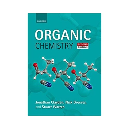 Organic Chemistry - Jonathan Clayden, Nick Greeves, Stuart Warren
