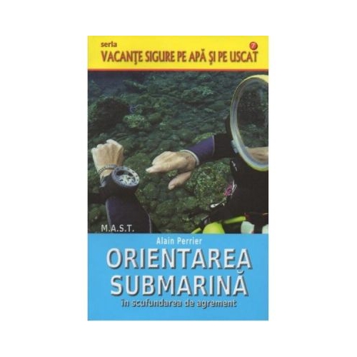 Orientarea submarina in scufundarea de agrement - Alain Perrier