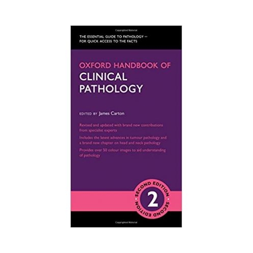 Oxford Handbook of Clinical Pathology - James Carton