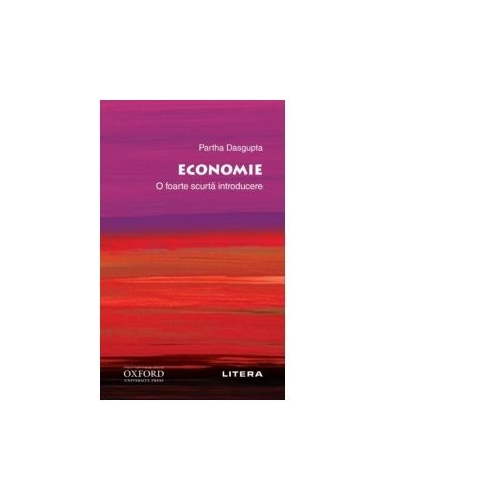 Oxford. Economie. O foarte scurta introducere - Partha Dasgupta